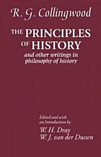 The Principles of History : And Other Writings in Philosophy of History (Paperback)