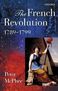 The French Revolution, 1789-1799 (Paperback)