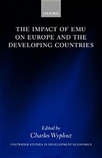 The Impact of Emu on Europe and the Developing Countries (Hardcover)