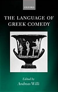 The Language of Greek Comedy (Hardcover)