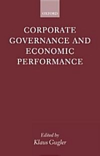 Corporate Governance and Economic Performance (Hardcover)