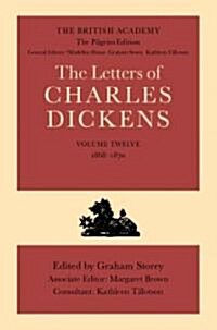 The British Academy/The Pilgrim Edition of the Letters of Charles Dickens: Volume 12: 1868-1870 (Hardcover)