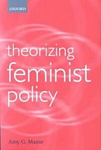 Theorizing Feminist Policy (Paperback)