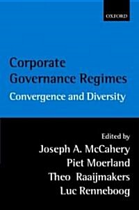 Corporate Governance Regimes : Convergence and Diversity (Hardcover)