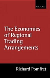 The Economics of Regional Trading Arrangements (Paperback)