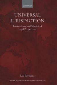 Universal jurisdiction: international and municipal legal perspectives