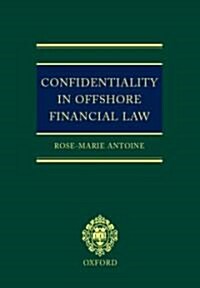 Confidentiality in Offshore Finance Law (Hardcover)