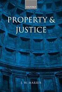 Property and Justice (Paperback)