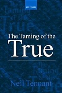 The Taming of the True (Paperback)