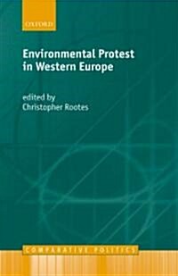 Environmental Protest in Western Europe (Hardcover)