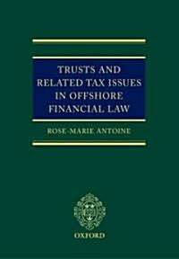 Trusts And Related Tax Issues In Offshore Finance Law (Hardcover)