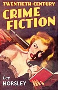 Twentieth-century Crime Fiction (Paperback)
