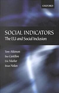 Social Indicators : The EU and Social Inclusion (Paperback)
