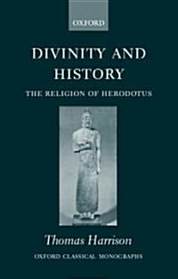 Divinity and History : The Religion of Herodotus (Paperback)