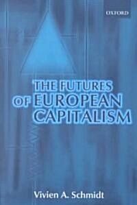 The Futures of European Capitalism (Paperback)