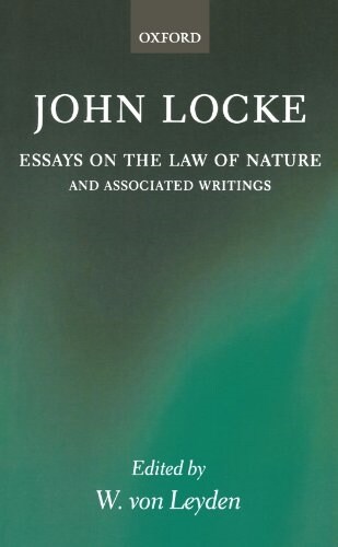 John Locke: Essays on the Law of Nature : The Latin Text with a Translation, Introduction and Notes, Together with Transcripts of Lockes Shorthand in (Paperback)