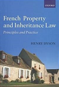 French Property and Inheritance Law : Principles and Practice (Paperback)