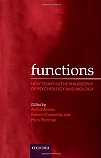 Functions : New Essays in the Philosophy of Psychology and Biology (Paperback)