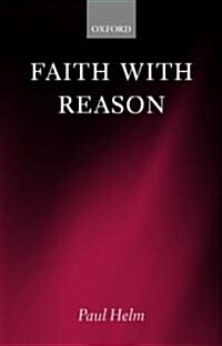 Faith with Reason (Paperback, Revised)