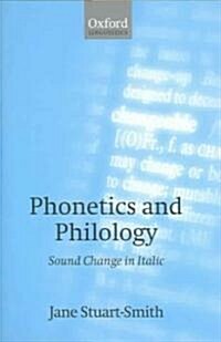 Phonetics and Philology : Sound Change in Italic (Hardcover)