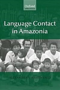 Language Contact in Amazonia (Hardcover)