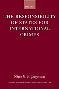 The Responsibility of States for International Crimes (Paperback, Revised)
