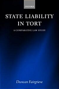 State Liability in Tort : A Comparative Law Study (Hardcover)