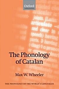 The Phonology of Catalan (Hardcover)