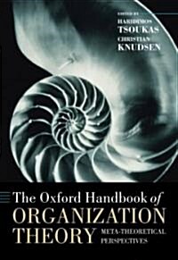 The Oxford Handbook of Organization Theory (Hardcover)