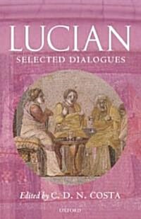 Lucian: Selected Dialogues (Hardcover)