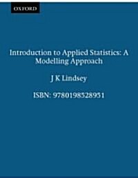 Introduction to Applied Statistics : A Modelling Approach (Paperback, 2 Revised edition)