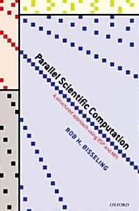 Parallel Scientific Computation : A Structured Approach Using BSP and MPI (Hardcover)