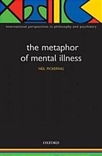 The Metaphor of Mental Illness (Paperback)