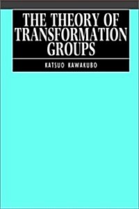 The Theory of Transformation Groups (Hardcover)