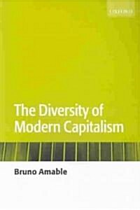 The Diversity of Modern Capitalism (Paperback)