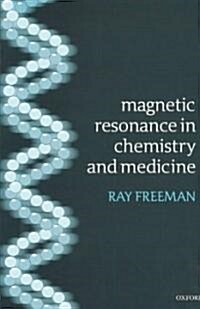 Magnetic Resonance in Chemistry and Medicine (Paperback)