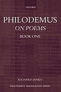 Philodemus: On Poems, Book 1 (Paperback)