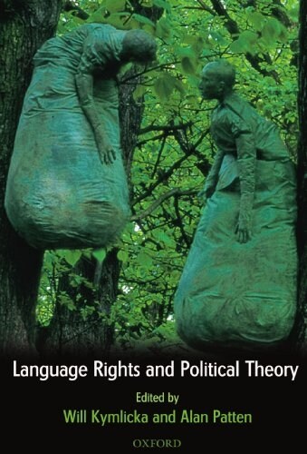 Language Rights and Political Theory (Paperback)