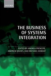 The Business of Systems Integration (Paperback)