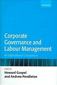Corporate Governance and Labour Management : An International Comparison (Hardcover)