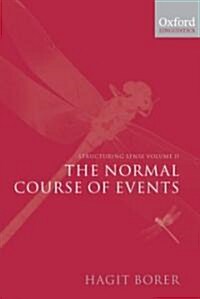 Structuring Sense: Volume 2: The Normal Course of Events (Hardcover)