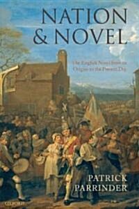 Nation and Novel : The English Novel from Its Origins to the Present Day (Paperback)