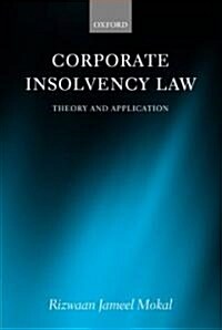 Corporate Insolvency Law : Theory and Application (Hardcover)