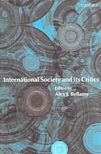 International Society and Its Critics (Paperback)
