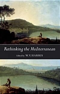 Rethinking the Mediterranean (Hardcover)