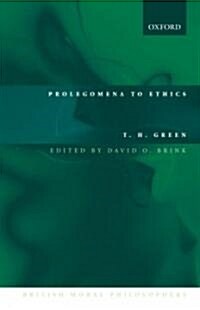 Prolegomena to Ethics (Hardcover, New W/Introduct)