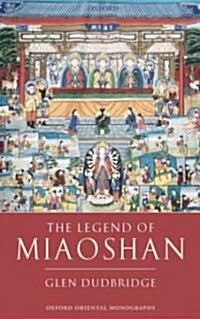 The Legend of Miaoshan : Revised Edition (Hardcover)