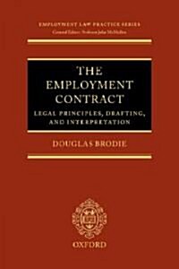 The Employment Contract: Legal Principles, Drafting, and Interpretation (Hardcover)