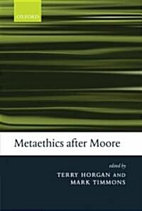 Metaethics After Moore (Hardcover)