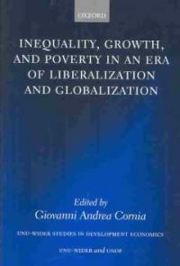 Inequality, growth, and poverty in an era of liberalization and globalization